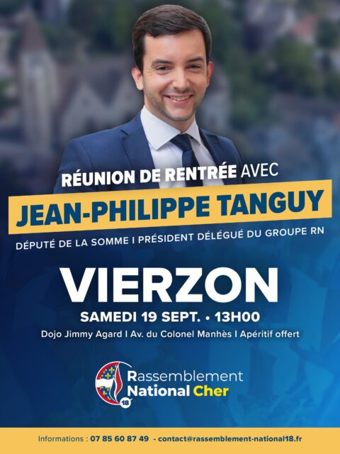 🇫🇷 Réunion de rentrée du @rn18_off avec Jean-Philippe Tanguy !

Nous avons l’honneur et le plaisir d’accueillir @tanguyjeanphilippe, député de la Somme et Président délégué du @groupern, pour lancer ensemble cette nouvelle année politique dans le Cher.

📍 Vierzon - 19/09/2026 - à partir de 13h
📌 Dojo Jimmy Agard – Avenue du Colonel Manhès
🥂 Apéritif offert

🔗 Inscription recommandée via Weezevent (lien en bio)